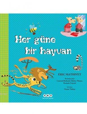 Her Güne Bir Hayvan Aric Mathivet