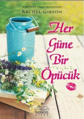 Her Güne Bir Öpücük Rachel Gibson