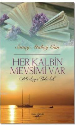 Her Kalbin Mevsimi Var Sonay Atabey Can