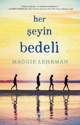 Her Şeyin Bedeli (Ciltli) Maggie Lehrman