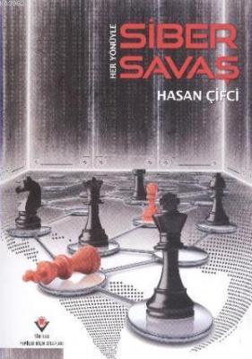 Her Yönüyle Siber Savaş Hasan Çifci