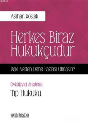 Herkes Biraz Hukukçudur Peki Neden Daha Fazlası Olmasın - Öyküleyici A