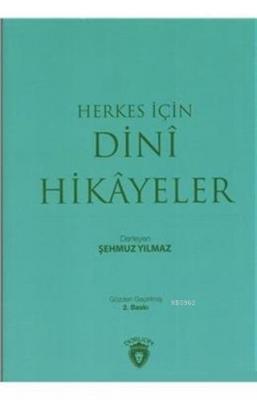 Herkes İçin Dini Hikayeler Şehmuz Yılmaz