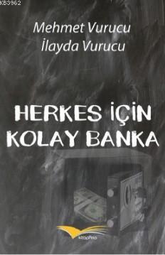 Herkes İçin Kolay Banka İlayda Vurucu