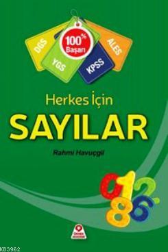 Herkes İçin Sayılar YGS, DGS, KPSS, ALES Rahmi Havuçgil