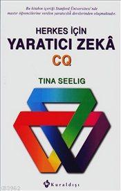 Herkes İçin Yaratıcı Zeka CQ Tina L. Seelig