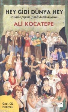 Hey Gidi Dünya Hey Ali Kocatepe