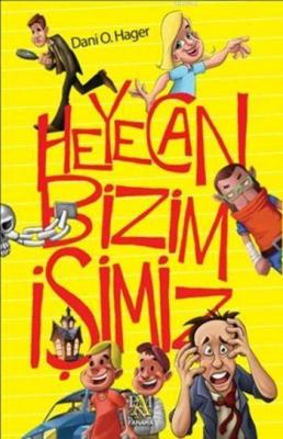 Heyecan Bizim İşimiz Dani O.Hager