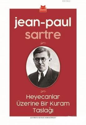 Heyecanlar Üzerine Bir Kuram Taslağı Jean Paul Sartre