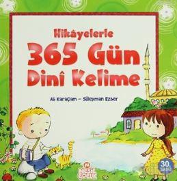 Hikayelerle 365 Gün Dini Kelime Ali Karaçam Süleyman Ezber Ali Karaçam