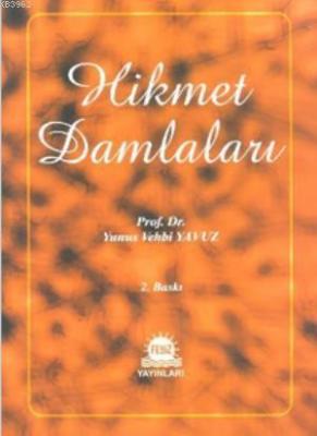 Hikmet Damlaları Yunus Vehbi Yavuz