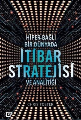 Hiper - Bağlı Bir Dünyada İtibar Stratejisi ve Analitiği Chris Foster