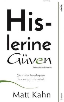 Hislerine Güven Matt Kahn