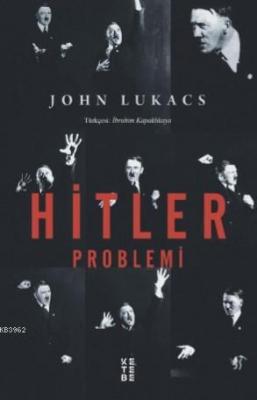 Hitler Problemi John Lukacs