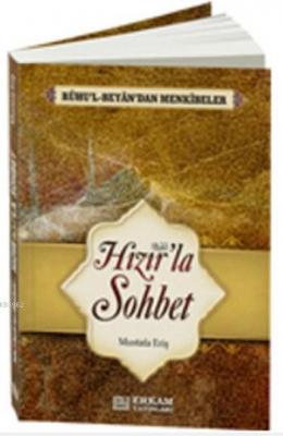 Hızır'la Sohbet Mustafa Eriş