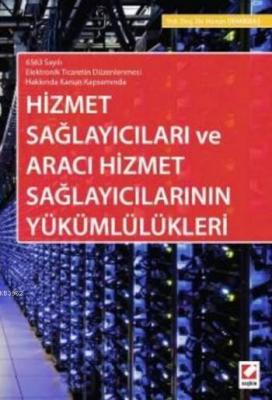 Hizmet Sağlayıcıları ve Aracı Hizmet Sağlayıcılarının Yükümlülükleri H