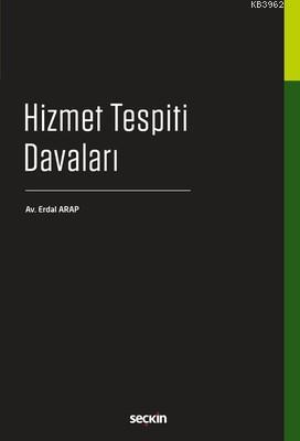 Hizmet Tespiti Davaları Erdal Arap