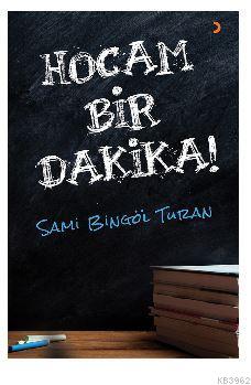 Hocam Bir Dakika! Sami Bingöl Turan