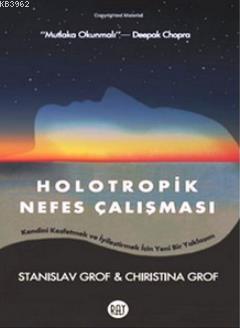 Holotropik Nefes Çalışması Stanislav Grof Christina Grof Christina Gro