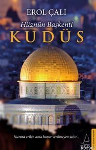 Hüznün Başkenti Kudüs