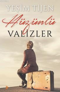 Hüzünlü Valizler Yeşim Tijen