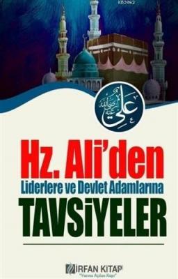 Hz. Ali'den Liderlere ve Devlet Adamlarına Tavsiyeler Hz. Ali