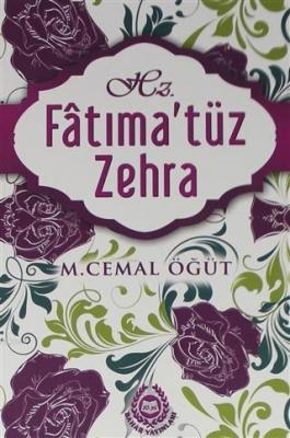 Hz. Fatıma'tüz Zehra M. Cemal Öğüt