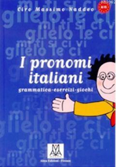 I Pronomi Italiani Ciro Massimo Naddeo