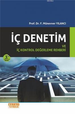 İç Denetim ve İç Kontrol Değerleme Rehberi Münevver Yılancı