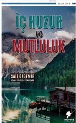 İç Huzur ve Mutluluk Sait Özdemir