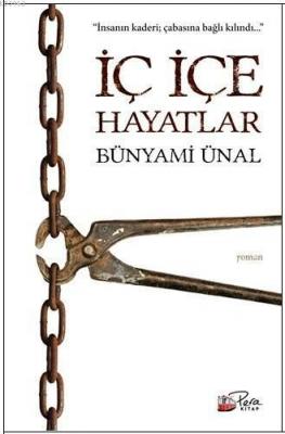 İç İçe Hayatlar Bünyami Ünal