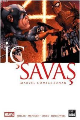 İç Savaş Mark Millar Steve Mcniven Mark Millar Steve Mcniven