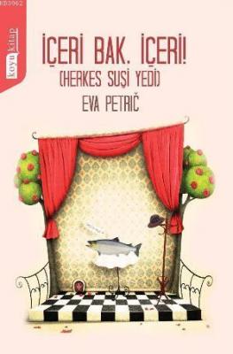 İçeri Bak, İçeri,! Eva Petric