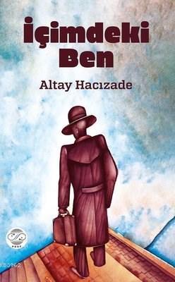 İçimdeki Ben Altay Hacızade