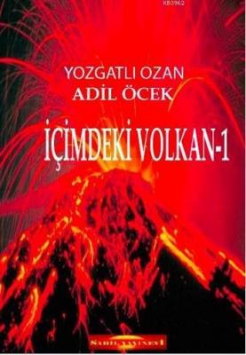 İçimdeki Volkan 1 Adil Öcek