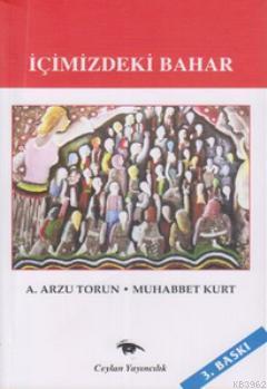 İçimizdeki Bahar A. Arzu Torun