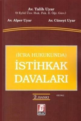 İcra Hukukunda İstihkak Davaları Cüneyt Uyar