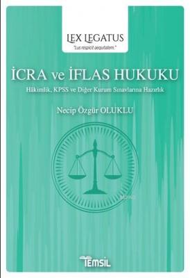 İcra ve İflas Hukuku Lex Legatus Necip Özgür Oluklu