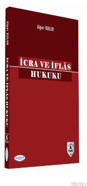 İcra Ve İflas Hukuku Alper Bulur