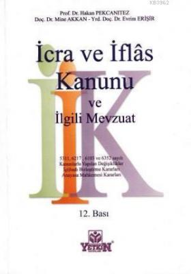 İcra ve İflas Kanunu ve İlgili Mevzuat Evrim Erişir