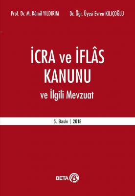 İcra ve İflas Kanunu ve İlgili Mevzuat Evren Kılıçoğlu