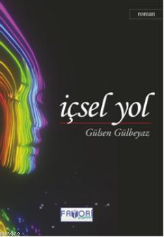 İçsel Yol Gülsen Gülbeyaz