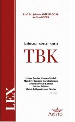 İçtihatlı - Notlu - Atıflı Türk Borçlar Kanunu Şebnem Akipek Öcal