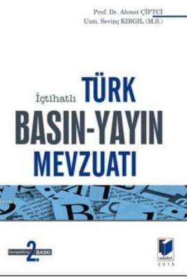 İçtihatlı Türk Basın-Yayın Mevzuatı Ahmet Çiftçi