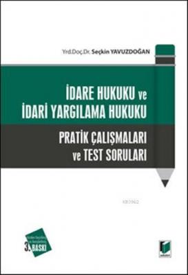 İdare Hukuku ve İdari Yargılama Hukuku Seçkin Yavuzdoğan