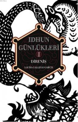 Idhun Günlükleri 1 - Direniş (Ciltli) Laura Gallego Garcia