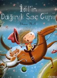 İdil'in Dağınık Saç Günü (Ciltli) Shane Mcg