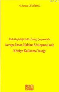 İfade Özgürlüğü Hakkı Örneği Çerçevesinde Avrupa İnsan Hakları Sözleşm