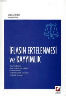 İflasın Ertelenmesi ve Kayyımlık Efrail Aydemir