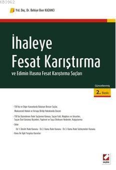 İhaleye Fesat Karıştırma ve Edimin İfasına Fesat Karıştırma Suçları Be